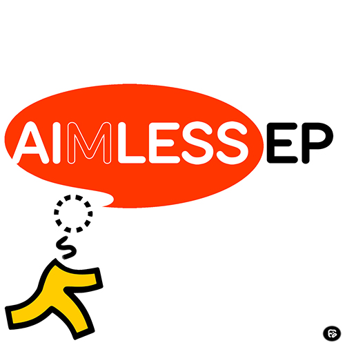 AIMLESS EP